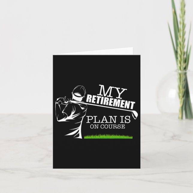 My Retirement Plan Is On Course Funny Golf Retired Card (Front)