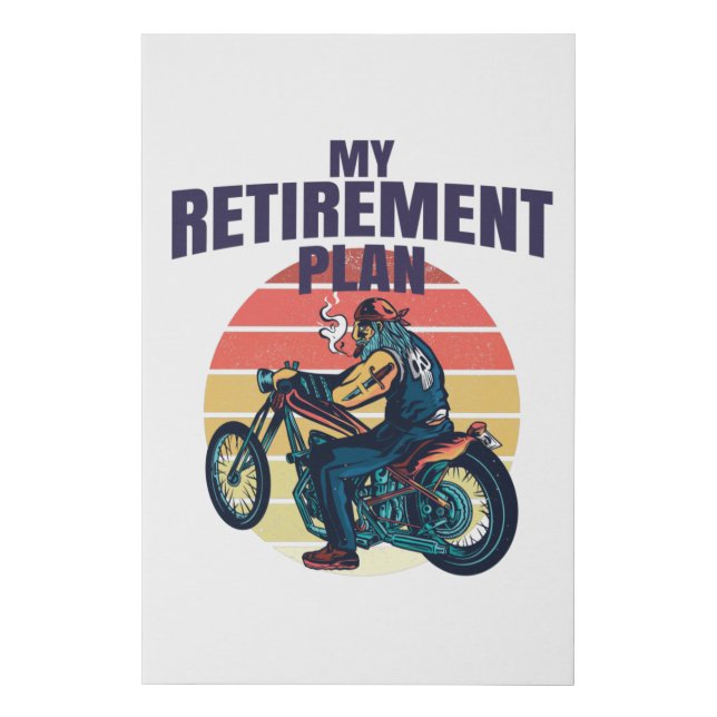 My retirement plan motorcycling faux canvas print (Front)