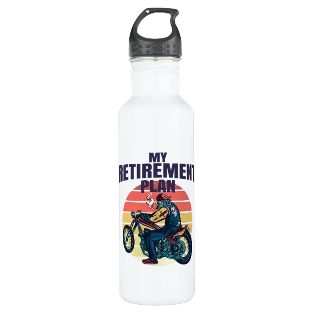My retirement plan motorcycling stainless steel water bottle (Front)
