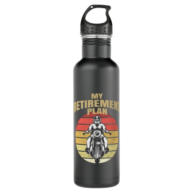 My retirement plan motorcycling stainless steel water bottle (Front)