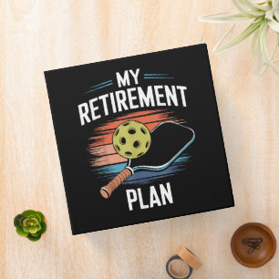 My Retirement Plan Pickleball Player 3 Ring Binder