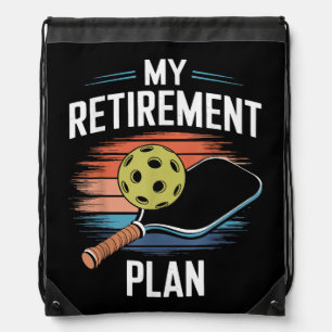 My Retirement Plan Pickleball Player Drawstring Bag