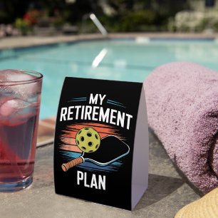 My Retirement Plan Pickleball Player Paper Table Tent