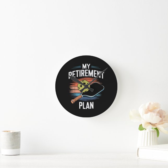 My Retirement Plan Pickleball Player Round Clock (Home)