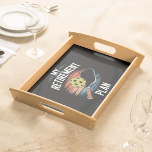 My Retirement Plan Pickleball Player Serving Tray