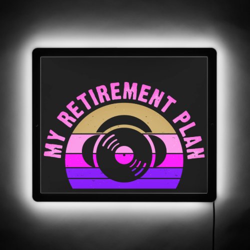 My Retirement Plan_ Vinyl_ Headphones_ LED Sign 
