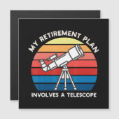 My Retiret Plan Involves A Telescope (Front/Back)