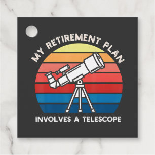My Retiret Plan Involves A Telescope Favor Tags