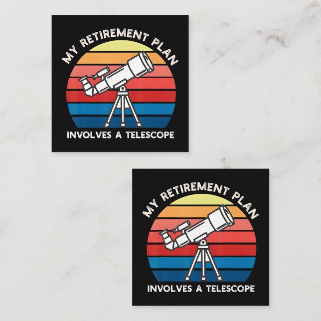My Retiret Plan Involves A Telescope Square Business Card (Front/Back)