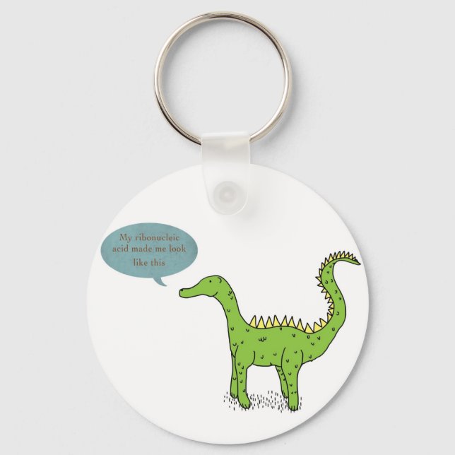 My ribonucleic acid made me look like this keychain (Front)