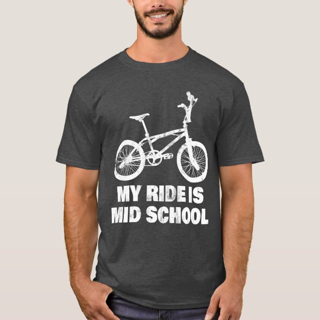 My Ride Is Mid School funny T-Shirt (Front)