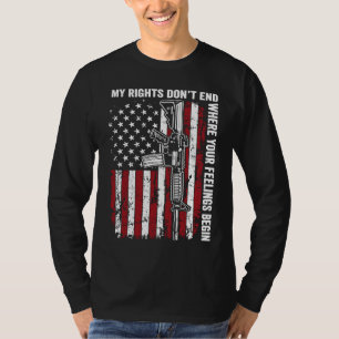 My Rights Don't End Where Your Feelings Begin  USA T-Shirt