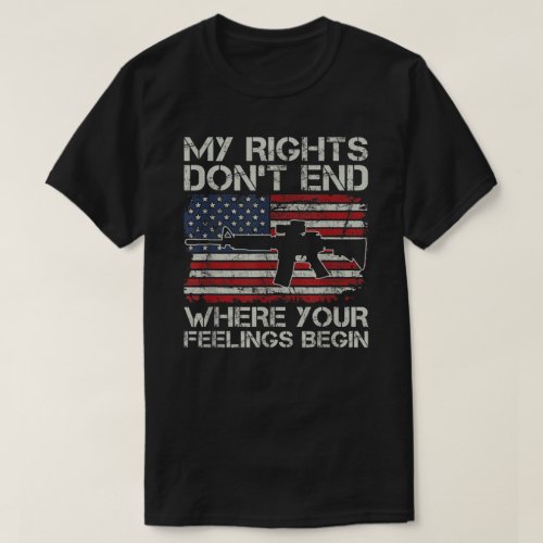 My Rights Dont End Where Your Feelings Begin Usa  T_Shirt