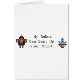 My Robot Can Beat Up Your Robot Cards
