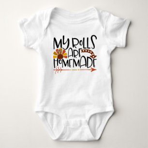 My Rolls are Homemade Baby Thanksgiving Bodysuit