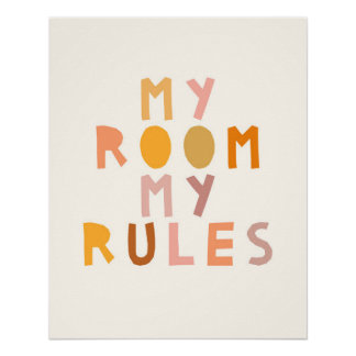 My Room My Rules Poster