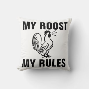MY ROOST MY RULES ROOSTER PILLOWS