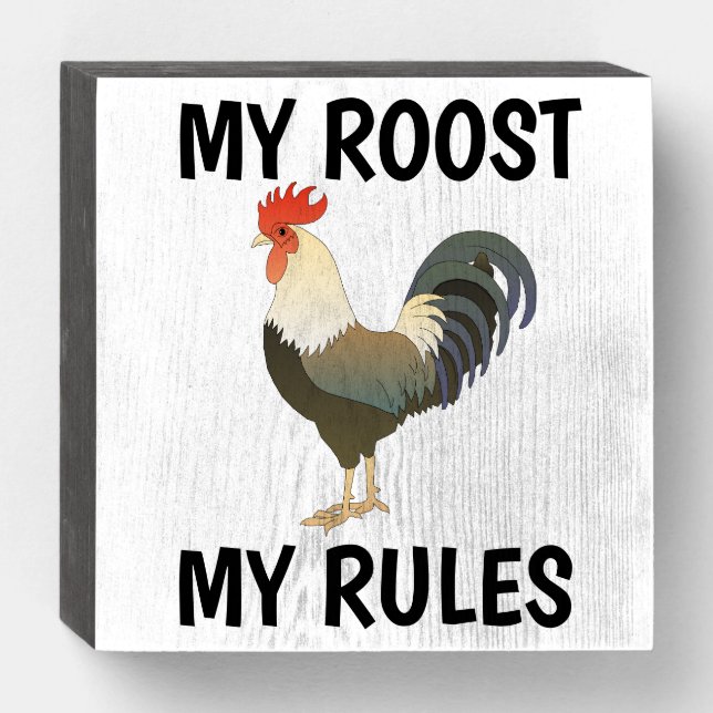 MY ROOST MY RULES ROOSTER RUSTIC WOOD WALL SIGN (Front Horizontal)