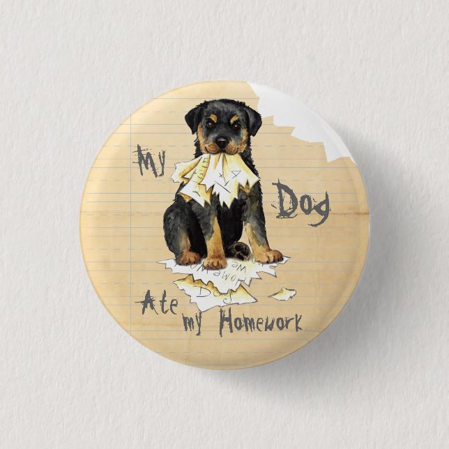 My Rottweiler Ate my Homework Button (Front)