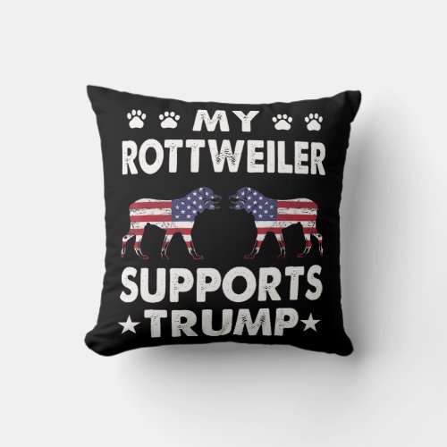 My Rottweiler Supports Trump Shirt Election 2020 Throw Pillow