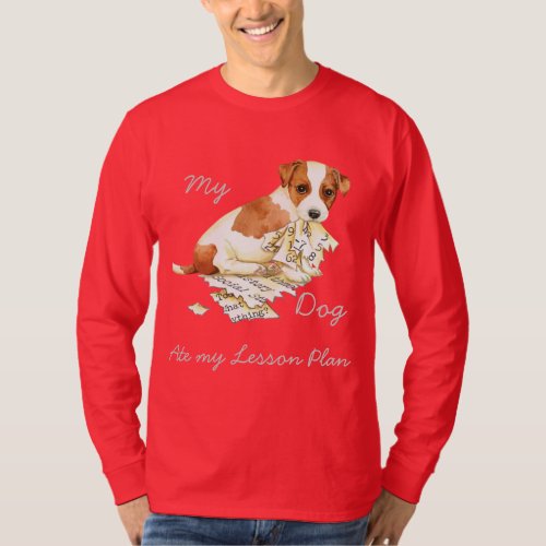 My Russell Terrier Ate My Lesson Plan T_Shirt