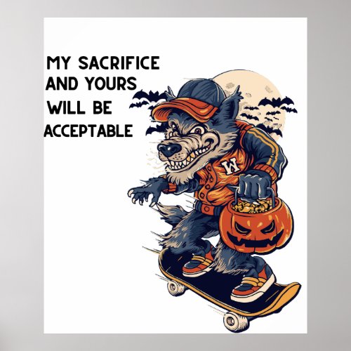 My sacrifice and yours will be acceptable  poster