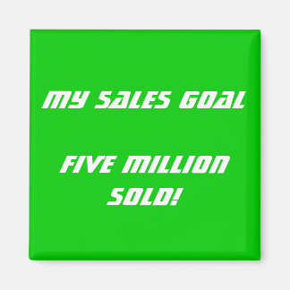 My Sales Goal Customizable Magnet