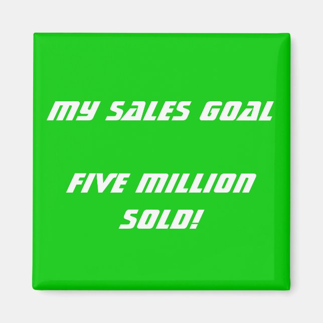 My Sales Goal Customizable Magnet (Front)