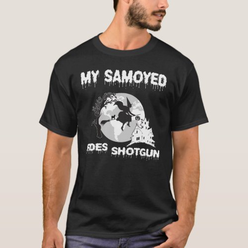 My Samoyed Rides Shotgun T_Shirt