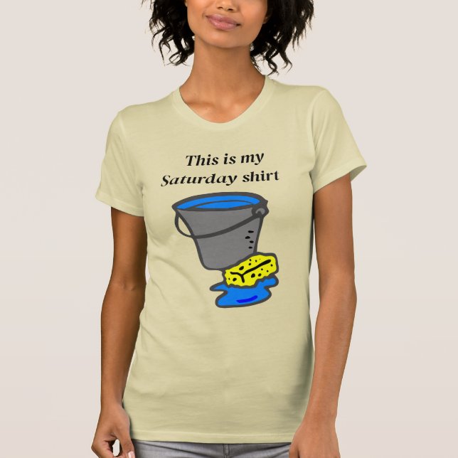 My Saturday Shirt (Front)
