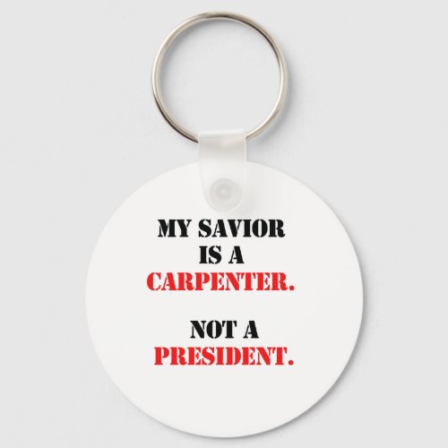 My savior is a carpenter keychain