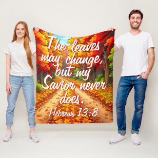 My Savior Never Changes Fleece Blanket