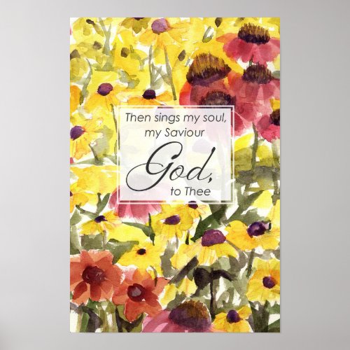 My Saviour God To Thee Song Christian Flowers Poster