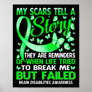 My Scars Tell A Story Brain Disabilities Awareness Poster