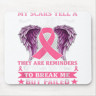My Scars Tell A Story Breast Cancer Awareness Mouse Pad
