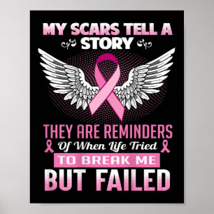 My Scars Tell A Story - Breast Cancer Awareness Poster
