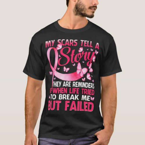 My Scars Tell A Story Breast Cancer Awareness T_Shirt
