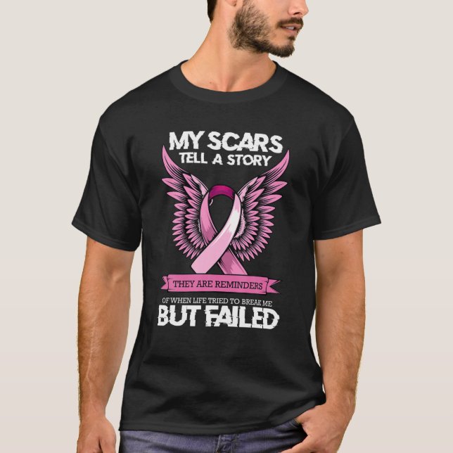 My Scars Tell A Story Breast Cancer Awareness Wome T-Shirt (Front)