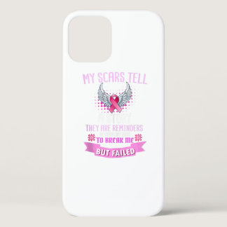 My Scars Tell A Story Breast Cancer Survivor Aware iPhone 12 Case
