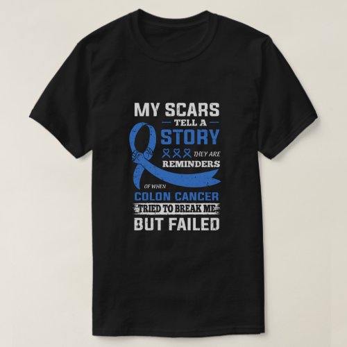 My Scars Tell A Story Colon Cancer Awareness T_Shirt