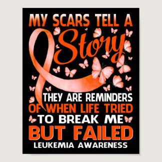 My Scars Tell A Story Leukemia Awareness Butterfly Poster