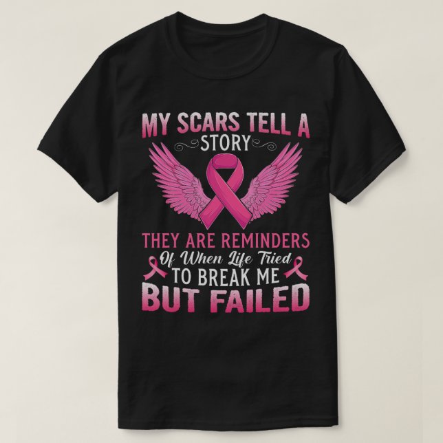 My Scars Tell A Story Pink Ribbon Breast Cancer Aw T-Shirt (Design Front)