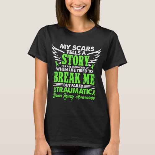 My Scars Tells A Story Traumatic Brain Injury TBI  T_Shirt