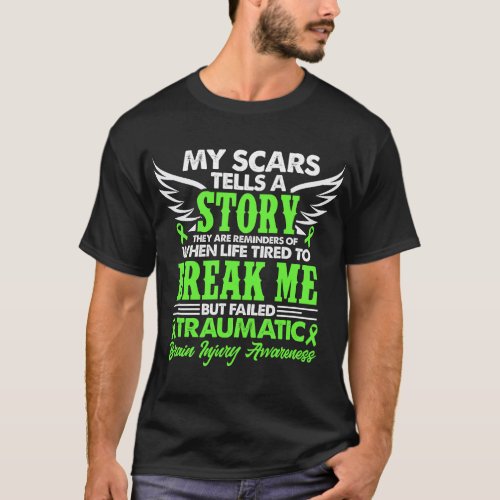 My Scars Tells A Story Traumatic Brain Injury TBI  T_Shirt