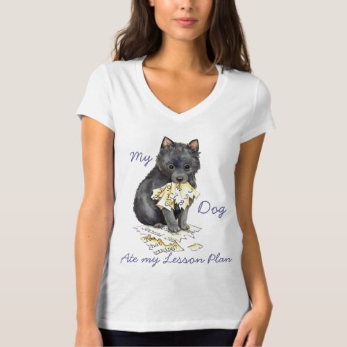 My Schipperke Ate My Lesson Plan T_Shirt