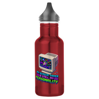 My Screen Saver Was My Personality – 90s Retro Stainless Steel Water Bottle