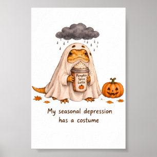 My Seasonal Depression Costume Bearded Dragon Art Poster