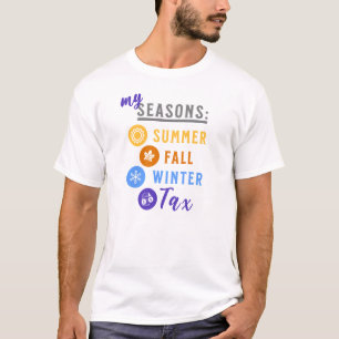 My Seasons: Summer, Fall, Winter..TAX adjust color T-Shirt