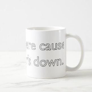 My server's down! coffee mug