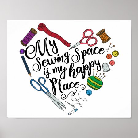 My Sewing Space Is My Happy Place Poster